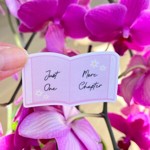 Just One More Chapter Sticker, Cute Aesthetic Reading Sticker, Book Lovers Sticker for Kindle, Cute Bookish Sticker, Gifts for Her