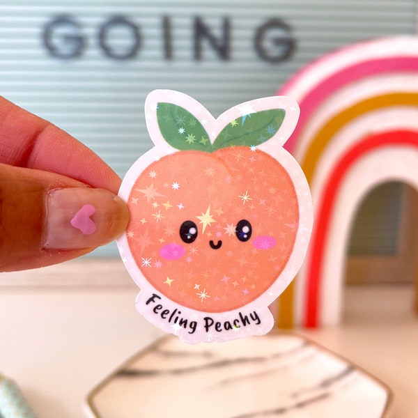 Peach Holographic Sticker, Feeling Peachy, Cute Kawaii Peach Holographic Decal, Inspirational Phrase Happy Sticker, Water Bottle Sticker