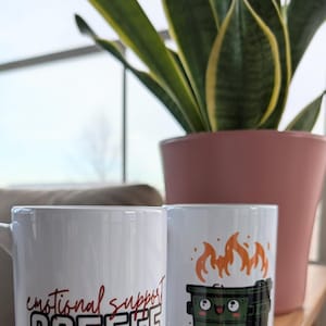 Emotional Support Coffee Dumpster Fire Mug | 15oz Ceramic Coffee Mug, Microwave and Dishwasher Safe | Handmade to Order | Customizable
