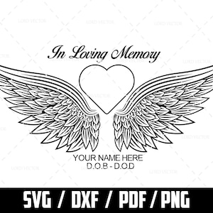 In Memory Angel Wings SVG, Memorial Svg, SVG File For Cricut, Create Your Own In Loving Memory, Customizable, Digital Downlaod