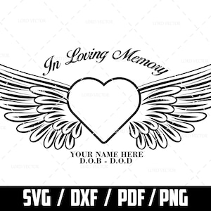 Memorial Angel Wings Svg, Angel Wings Heart Svg, In Loving Memory Svg, Rip Svg, Digital Downlaod