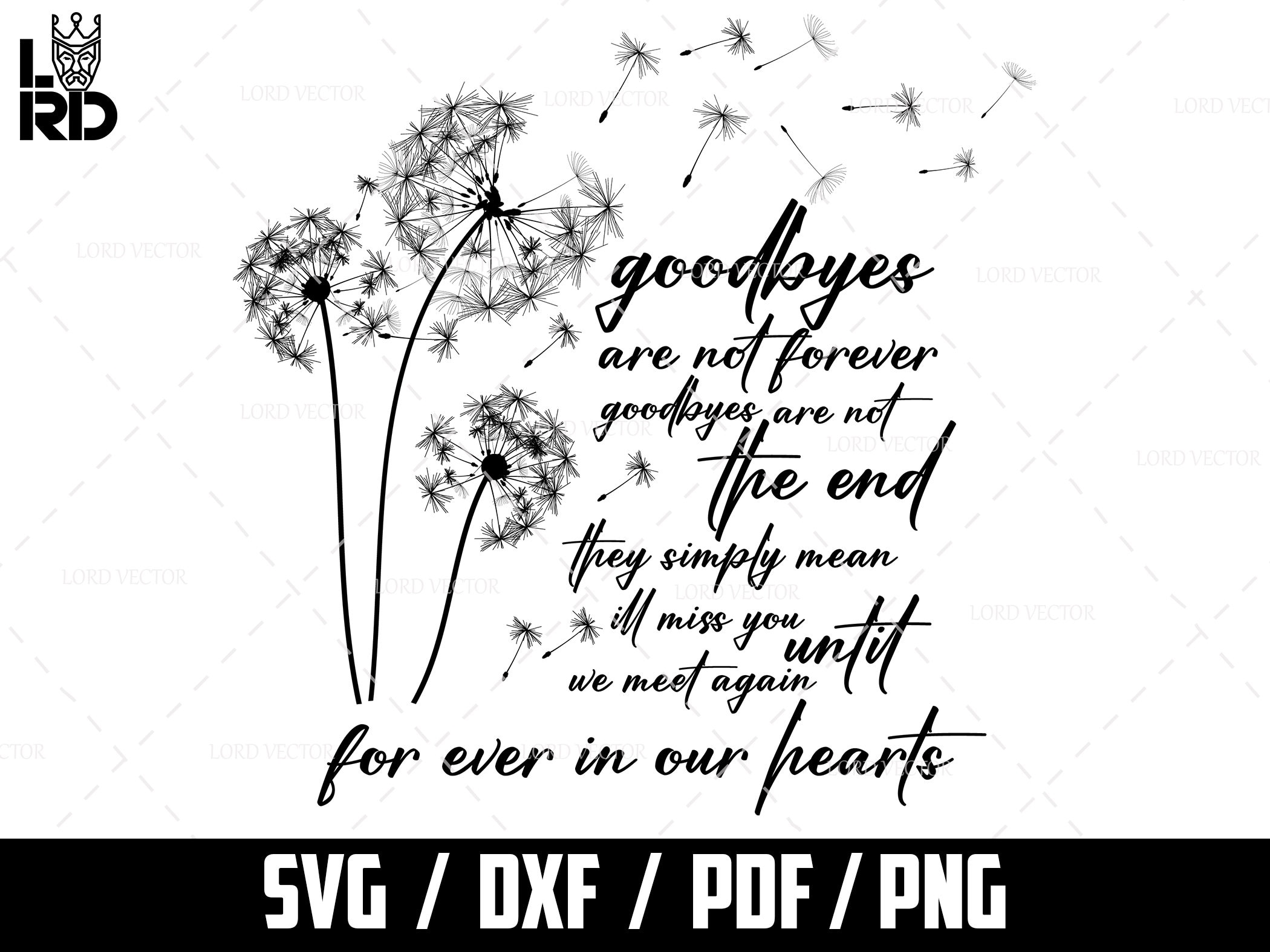 Memorial Dandelion SVG: Goodbye Saying, RIP Design (Digital Download)