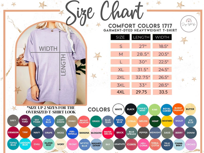 May include: Size chart for a garment-dyed heavyweight t-shirt in comfort colors 1717. The chart shows sizes from S to 4XL with corresponding length and width measurements in inches. The chart also includes a color palette with various shades of blue, green, red, orange, yellow, brown, and purple.