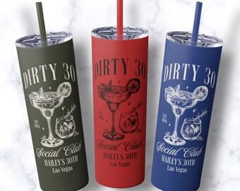 Personalized Dirty 30 Tumbler 30th Birthday Gift Custom Cocktail Social Club Dirty Thirty Skinny Tumbler 20oz 30th Birthday Party Favors
