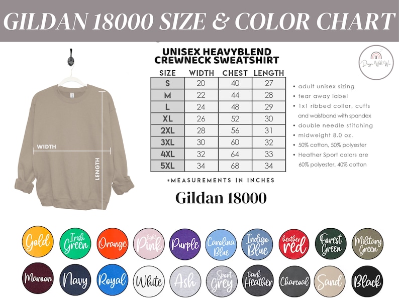 May include: Gildan 18000 Unisex Heavyblend Crewneck Sweatshirt Size and Colour Chart. The chart shows sizes from S to 5XL with corresponding width, chest, and length measurements in inches. The chart also includes a list of available colours, including gold, green, orange, pink, purple, Carolina blue, indigo blue, red, forest green, military green, maroon, navy, royal, white, ash, sport grey, dark heather, charcoal, sand, and black.