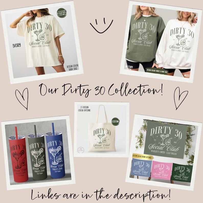 May include: A collection of Dirty 30 party supplies featuring a margarita glass design. The collection includes a t-shirt, a tote bag, a sweatshirt, and a tumbler. The text on the items reads "Dirty 30 Social Club" and "Harley's 30th - Las Vegas".