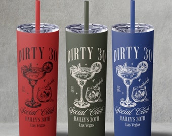 Personalized Dirty 30 Tumbler 30th Birthday Gift Custom Cocktail Social Club Dirty Thirty Skinny Tumbler 20oz 30th Birthday Party Favors
