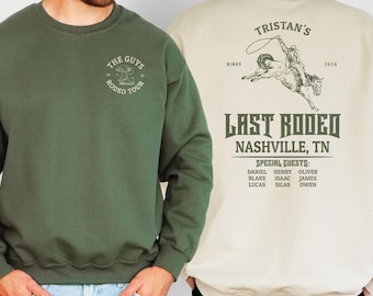Custom Last Rodeo Nashville Bachelor Party Sweatshirt Personalized Cowboy Crewneck Western Bach Party Shirt Groomsman Proposal Gift Wedding