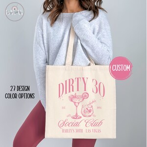 Custom Dirty 30 Tote Bag 30th Birthday Gift Personalized Dirty 30 Birthday Party Bag Girls Trip Bag Cocktail Social Club 30th Birthday Favor image 2