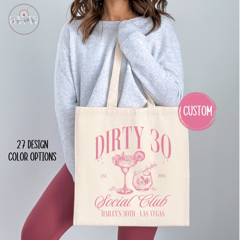 Custom Dirty 30 Tote Bag 30th Birthday Gift Personalized Dirty 30 Birthday Party Bag Girls Trip Bag Cocktail Social Club 30th Birthday Favor image 2
