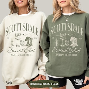Scottsdale Bachelorette Sweatshirt Custom Bride Crewneck Desert Bridal Party Gift Wine Social Club Sweater Cowgirl Luxury Bachelorette Shirt