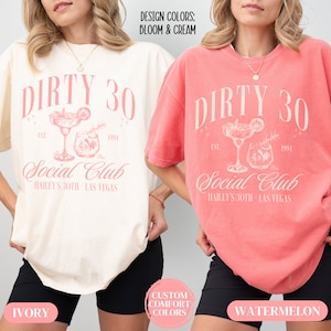 Comfort Colors Dirty 30 Shirt 30th Birthday Shirt Custom Cocktail Social Club Dirty 30 Birthday Party Girls Trip Shirts 30th Birthday Gift
