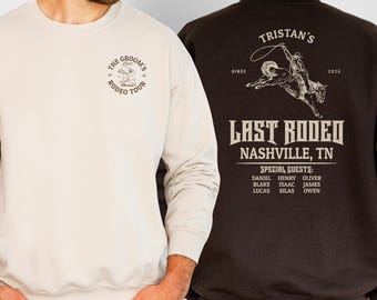 Custom Last Rodeo Nashville Bachelor Party Sweatshirt Personalized Western Cowboy Crewneck