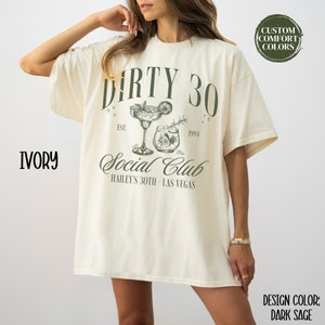 Personalized Dirty 30 Shirt Comfort Colors 30th Birthday Shirt Custom Cocktail Dirty 30 Birthday Party Group Tee Social Club Birthday Gift