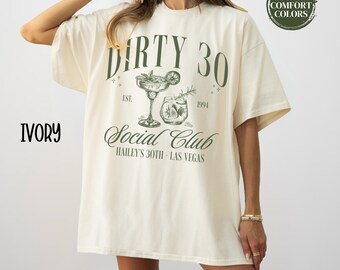 Personalized Dirty 30 Shirt Comfort Colors 30th Birthday Shirt Custom Cocktail Dirty 30 Birthday Party Group Tee Social Club Birthday Gift
