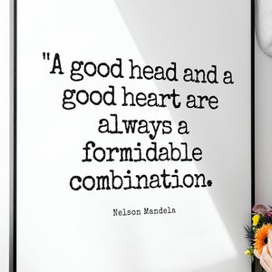 Good Head and Heart&quot; Nelson Mandela Quote Wall Poster | Download and Printable Q1