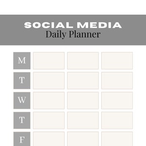 May include: A gray and white printable social media daily planner with the text "SOCIAL MEDIA Daily Planner" at the top. The planner is divided into seven days of the week, with each day having three blank boxes.