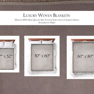May include: Three woven blankets in different sizes, 37 inches by 52 inches, 50 inches by 60 inches, and 60 inches by 80 inches. The blankets are made of 100% high-quality soft cotton yarn with a colorful fringe.
