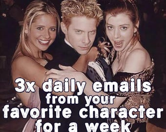 Custom Emails from your Favorite Character 3x daily for a Week