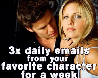 Custom Emails from your Favorite Character 3x daily for a Week