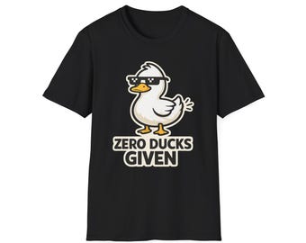 Zero Ducks Given Duck Graphic T-Shirt | Funny Pun Tee