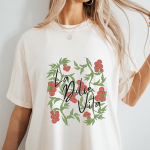La Dolce Vita TShirt Tomato Shirt Tomato Girl Summer Italia Tee Trendy Tomato Clothes Aesthetic Garden Lover Cottagecore Comfort Colors
