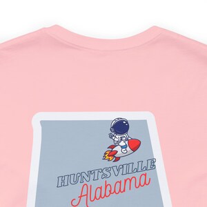 Huntsville Alabama City Pride Shirt, Huntsville space legacy, Alabama State tee, Rocket City Unique Gift, Unisex Jersey Short Sleeve Tee Pink