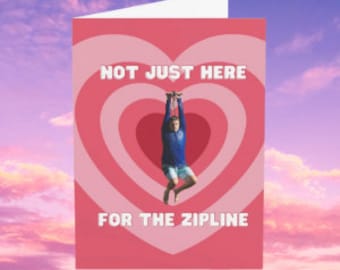 I Think You Should Leave with Tim Robinson | Zipline | Valentine's Day Card | Anniversary Card | Digital Download