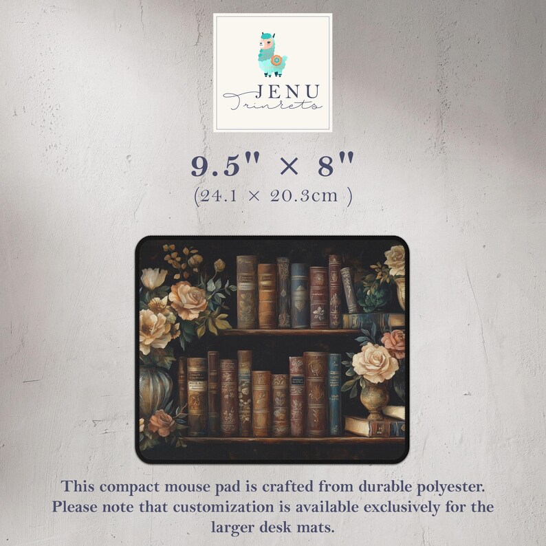 May include: A mouse pad featuring a bookshelf filled with vintage books and floral accents. The pad is 9.5 inches by 8 inches (24.1 cm x 20.3 cm).