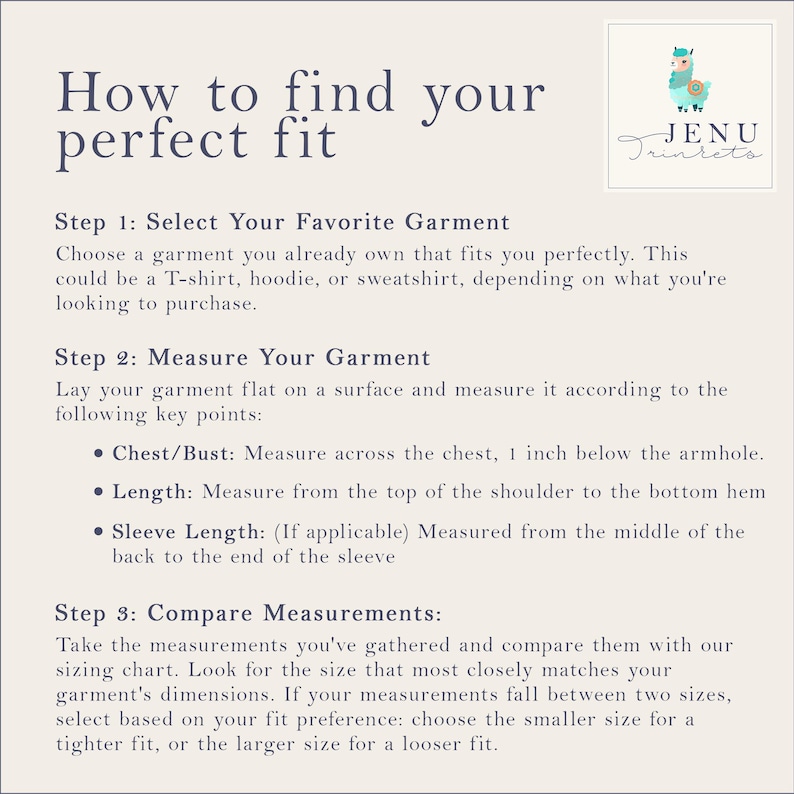 May include: A cream-colored graphic with the text "How to find your perfect fit" and instructions for measuring clothing. Includes steps for chest/bust, length, and sleeve measurements. A logo with a llama is in the upper right corner.