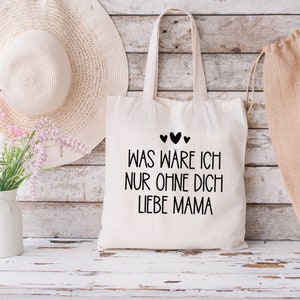 Was wäre ich nur ohne dich liebe Mama