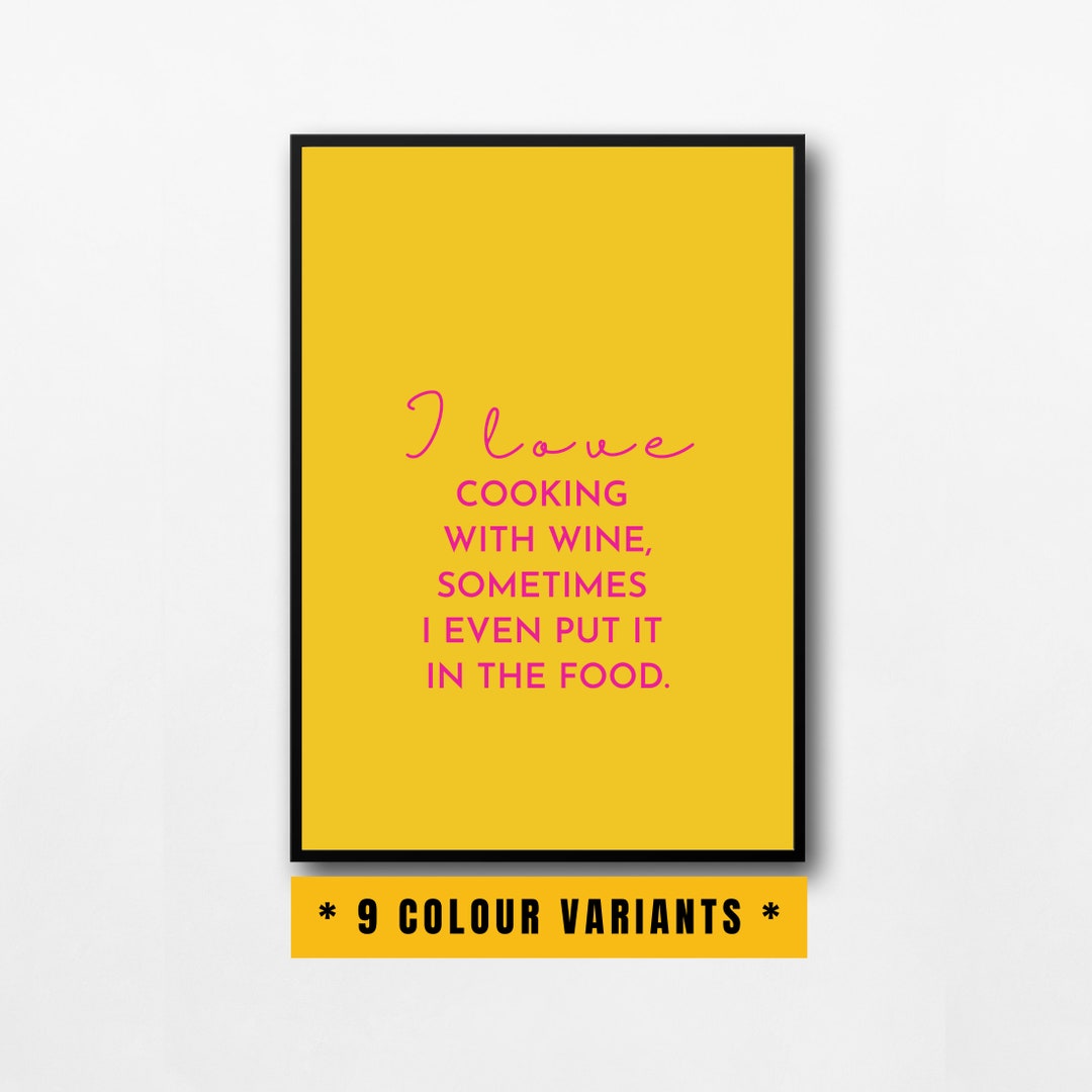 Cooking With Wine Quote Funny Kitchen Print Printable Etsy