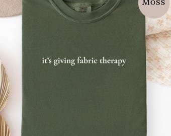 Funny Quilting Shirt, Fabric Lover Shirt, Quilter Shirt, Sewing Lover Shirt, Comfort Colors, Quilter Gift, Sewing Lover Gift