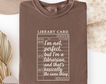 Librarian Shirt, Funny Librarian Gift, Library Card Shirt, Book Lover Shirt, Bookish Tee, Library Staff Shirt, Comfort Colors 1717