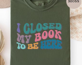Book Lover Shirt, Reader Shirt, Librarian Shirt, Comfort Colors Shirt, Gift for Reader, Gift for Book Lover
