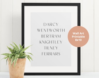 Könnte beinhalten: Schwarz gerahmter druckbarer Wandkunst mit dem Text "Darcy, Wentworth, Bertram, Knightley, Tilney, Ferrars" in einer minimalistischen Schriftart. Der Druck ist 20,3 x 25,4 cm groß und mit "Wall Art Printable 8x10" beschriftet.