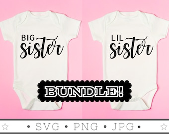 Big Sister Little Sister SVG | INSTANT DOWNLOAD | Sister Svg Bundle | Diy Sister | Silhouette Files | Sublimation File | Cricut Files