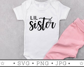 Lil Sister SVG | INSTANT DOWNLOAD | Sister Svg | Diy Little Sister | Silhouette Files | Tumbler Sublimation File | Cricut Files |