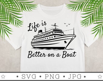 Better on a Boat SVG | INSTANT DOWNLOAD | Vacation Svg File | Silhouette Cut Files | Family Vacation Svg | Vacation Cricut | Cruise Ship Svg