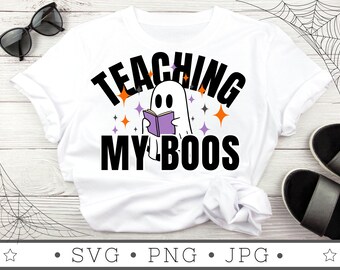 Teaching My Boos SVG | INSTANT DOWNLOAD | Halloween Svg File | Silhouette Cut Files | Spooky Vibes Svg | Halloween Cricut | Fall Svg
