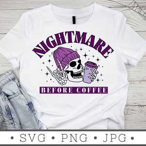 Mardrömmen före kaffet SVG | DIREKT NEDLADDNING | Halloween Svg-fil | Silhuettklippfiler | Spooky Vibes Svg | Halloween Cricut | Höst Svg