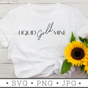 Mina de Oro Líquido SVG / DESCARGA INSTANTE / Lactancia Mamá Svg / Mamá Divertida Svg / Archivos de Corte de Silueta / Enfermería Png / Archivos Cricut