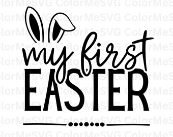 My First Easter SVG | INSTANT DOWNLOAD | Easter Svg File | Silhouette Cut Files | Easter Bunny Svg | Easter Cricut | Spring Svg