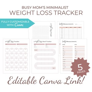 Può includere: Un tracker minimalista per la perdita di peso con un link Canva modificabile. Il design include un grafico della perdita di peso, un tracker degli obiettivi e pagine di misurazione del corpo. Il testo dice "Busy Mom's Minimalist Weight Loss Tracker" e "Fully Customizable with Canva".