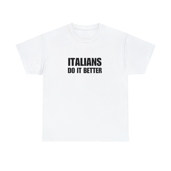 Les Italiens font mieux T-shirt unisexe à manches courtes