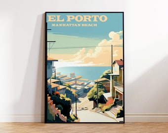 May include: A vintage-style travel poster with the text "EL PORTO MANHATTAN BEACH" in yellow letters. The poster depicts a colorful illustration of a street in a coastal town with houses, palm trees, and a view of the ocean.