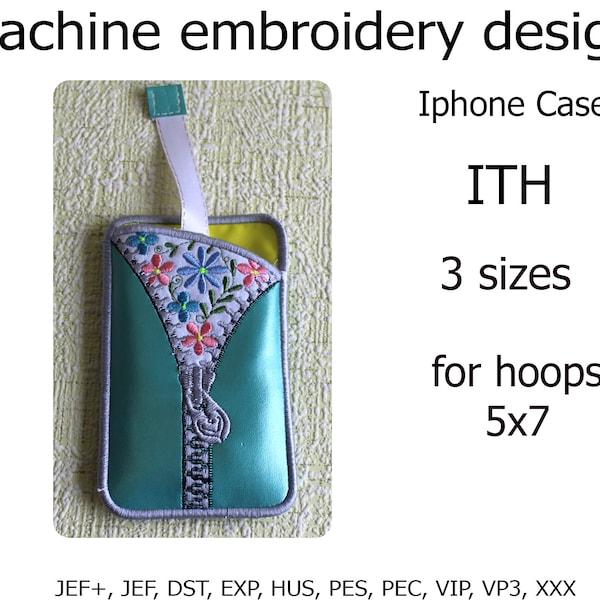 Flowers and Zipper Phone case In the Hoop Embroidery design Eyeglass case Embroidery file ITH project For Hoops 5x7