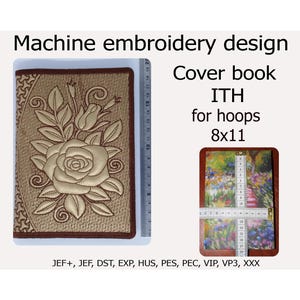 Motif de broderie couverture du cerceau pour livre Machine Rose projet ITH pour cerceaux Motifs de broderie 8 x 11