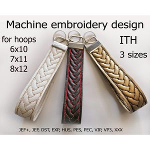 In the hoop Wristlet Machine Embroidery design Wrist Straps ITH Key Fob Embroidery project For Hoops 6x10 8x11 8x12