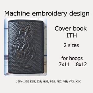 May include: Black leather book cover with an embroidered wolf design. The cover is designed for machine embroidery and is available in two sizes for 7x11 and 8x12 hoops. The text "Machine embroidery design" and "Cover book ITH" are also visible.
